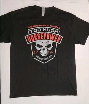 ford racing shirt There Is No Such Thing As Too Much Horsepower Skull Tee Large